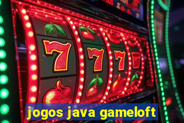 jogos java gameloft